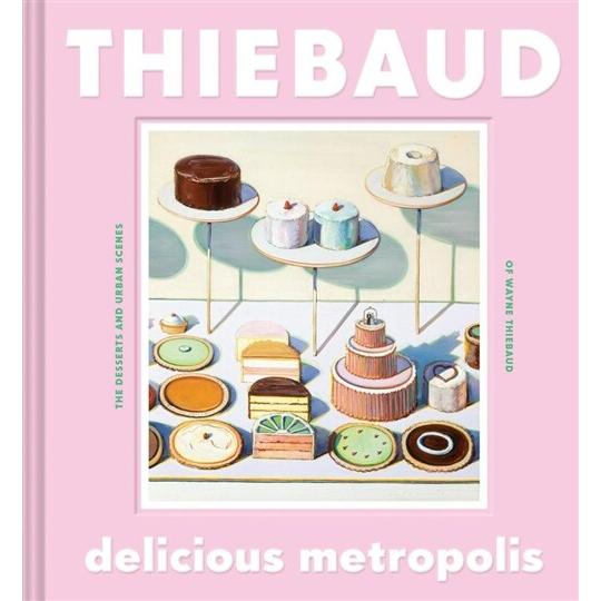 Delicious Metropolis: The Desserts and Urban Scene...