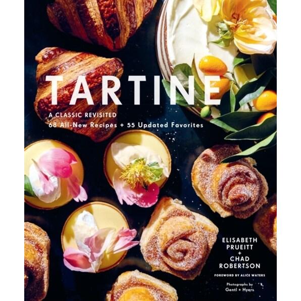 Tartine: Revised Edition: A Classic Revisited: 68 ...