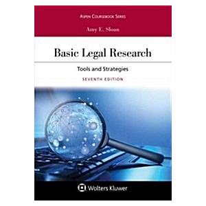 Basic Legal Research: Tools and Strategies (Loose ...