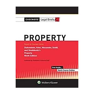 Casenote Legal Briefs for Property Keyed to Dukemi...