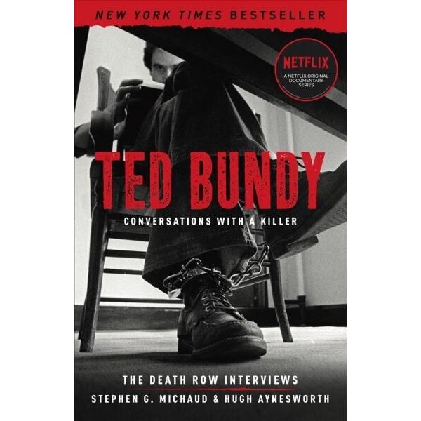 Ted Bundy: Conversations with a Killer: The Death ...
