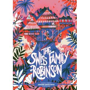 Classic Starts(r) the Swiss Family Robinson (Hardc...