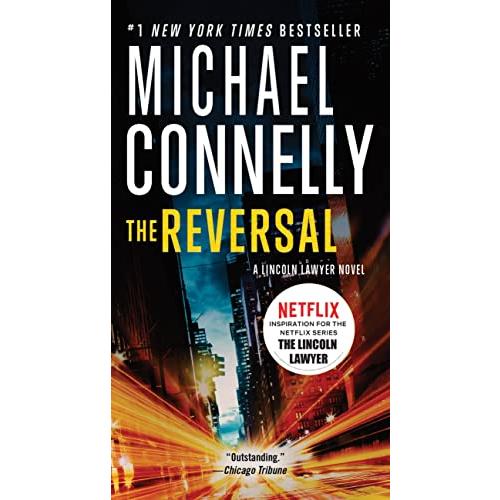 The Reversal (A Lincoln Lawyer Novel #3) (Mass Mar...