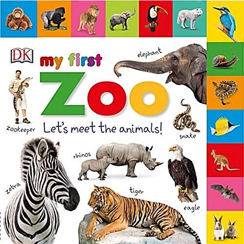 My First Zoo: Let's Meet the Animals! (Board Books...