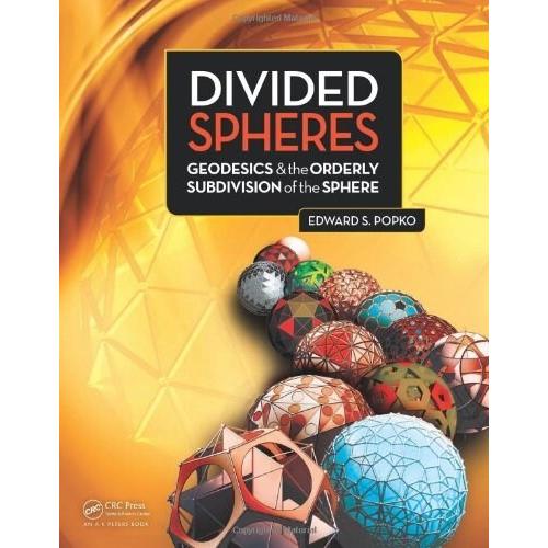 Divided Spheres: Geodesics and the Orderly Subdivi...