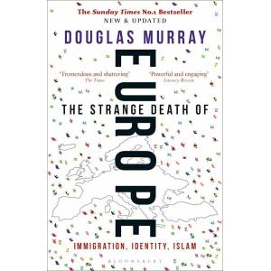 The Strange Death of Europe: Immigration Identity ...