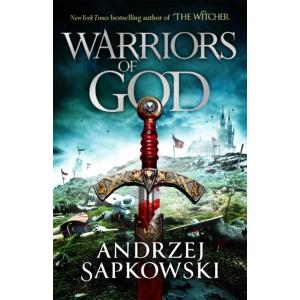 Warriors of God: The second book in the Hussite Tr...