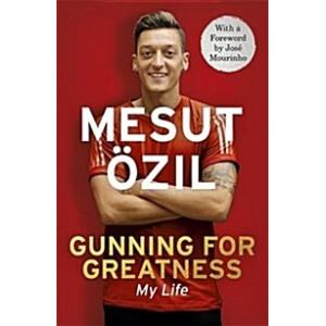 Gunning for Greatness: My Life: With an Introducti...