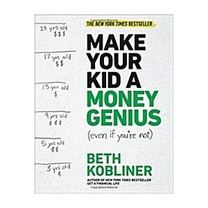 Make Your Kid a Money Genius (Even If You're Not):...