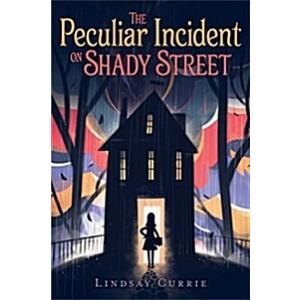 The Peculiar Incident on Shady Street (Paperback R...