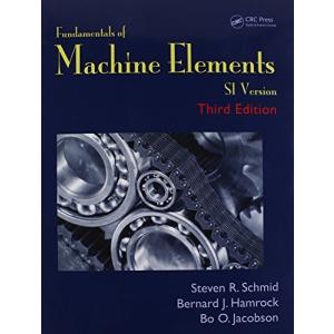 Fundamentals of Machine Elements: SI Version
