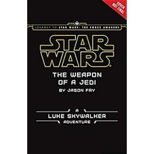 Journey to Star Wars: The Force Awakens the Weapon...