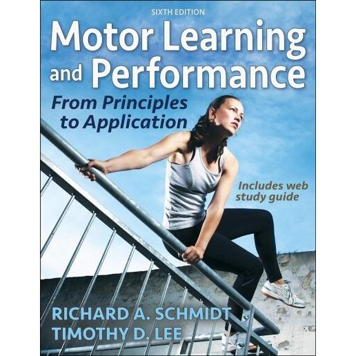 Motor Learning and Performance: From Principles to...