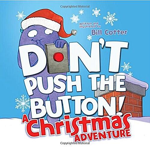 Don&apos;t Push the Button! A Christmas Adventure (Boar...