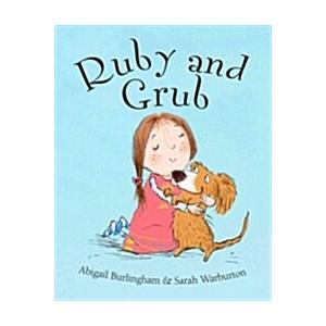 Ruby and Grub (Hardcover)