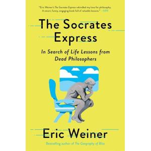 The Socrates Express: In Search of Life Lessons fr...