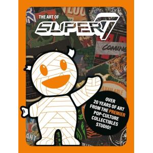 The Art of Super7 (Hardcover)