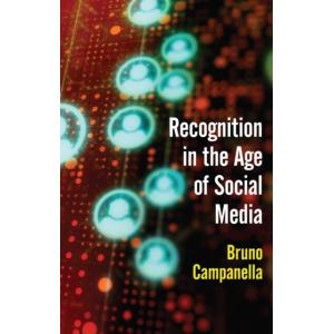 Recognition in the Age of Social Media (Hardcover ...