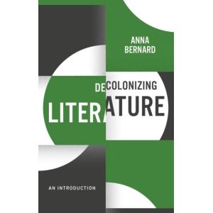 Decolonizing Literature: An Introduction (Paperbac...