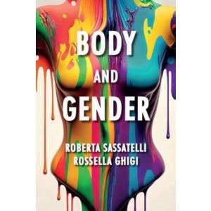 Body and Gender: Sociological Perspectives (Paperb...