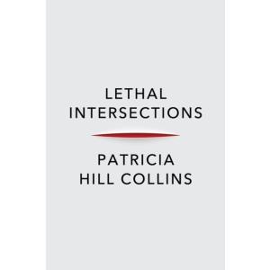 Lethal Intersections: Race Gender and Violence (Pa...