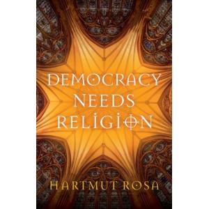 Democracy Needs Religion (Paperback)