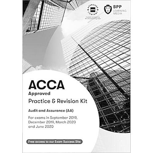 ACCA Audit and Assurance : Practice and Revision K...