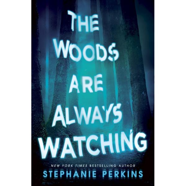 The Woods are Always Watching (Paperback)