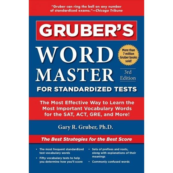 Gruber's Word Master for Standardized Tests: The M...