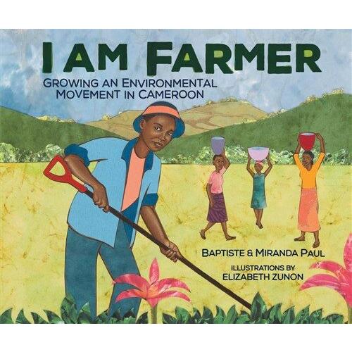 I Am Farmer: Growing an Environmental Movement in ...