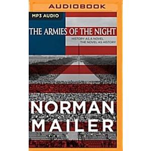 The Armies of the Night: History as a Novel the No...