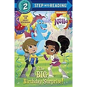 The Big Birthday Surprise! (Nella the Princess Kni...