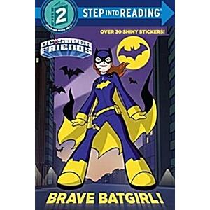 Brave Batgirl! (DC Super Friends) (Paperback)