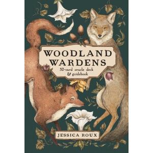 Woodland Wardens: A 52-Card Oracle Deck &amp; Guideboo...