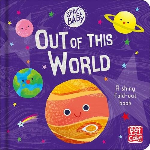 Space Baby: Out of this World: A first shiny fold-...