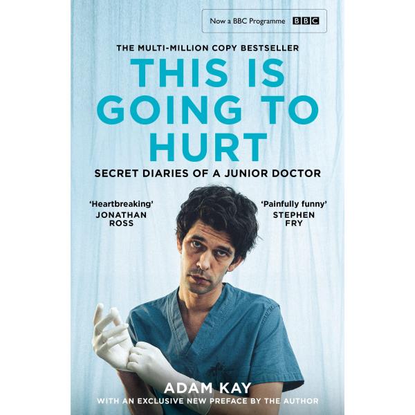 This is Going to Hurt : Now a major BBC comedy-dra...