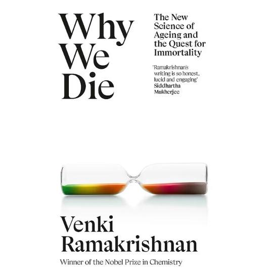 Why We Die: And How We Live: The New Science of Ag...