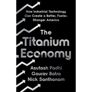 The Titanium Economy: How Industrial Technology Ca...