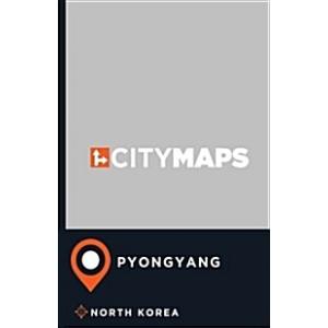 City Maps Pyongyang North Korea (Paperback)