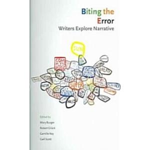 Biting the Error: Writers Explore Narrative (Paper...