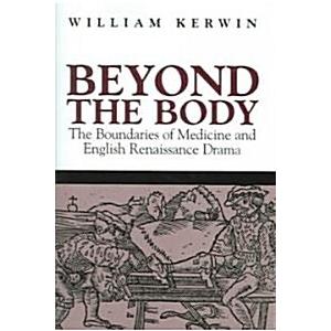 Beyond the Body: The Boundaries of Medicine and En...