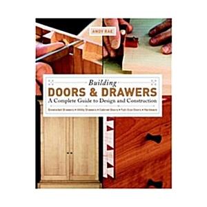 Building Doors &amp; Drawers: A Complete Guide to Desi...