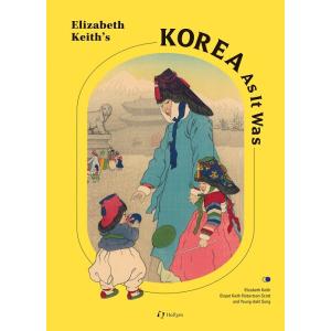 Elizabeth Keith's Korea As It Was (Hardcover)
