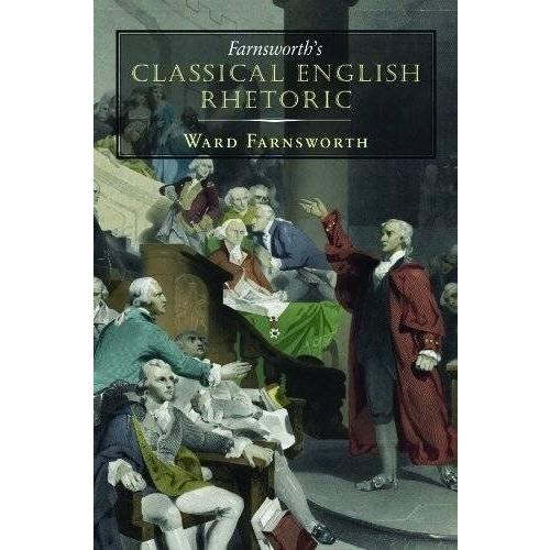 Farnsworth's Classical English Rhetoric (Paperback...