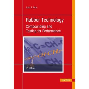 Rubber Technology 3e: Compounding and Testing for ...