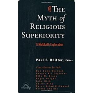 The Myth of Religious Superiority: Multi-Faith Exp...