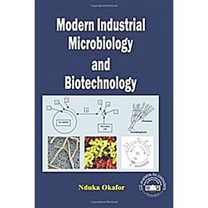 Modern Industrial Microbiology and Biotechnology