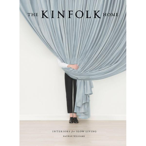 The Kinfolk Home: Interiors for Slow Living (Hardc...