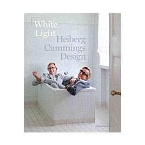 White Light: Heiberg Cummings Design (Hardcover)