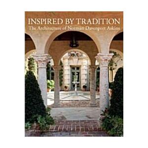 Inspired by Tradition: The Architecture of Norman ...
